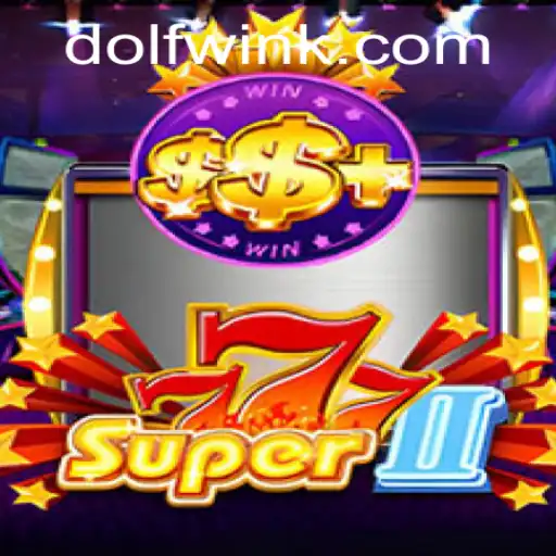 Exploring the Thrills of Super777II at Trivo.bet